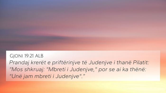 Gjoni 19:21 ALB Bible Verse Image