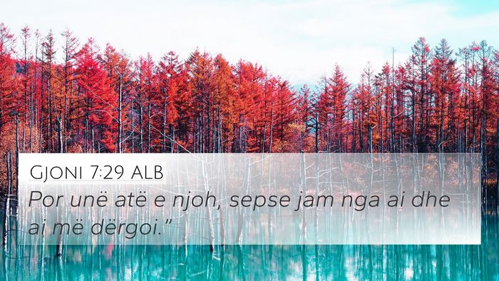 Gjoni 7:29 ALB Bible Verse Image