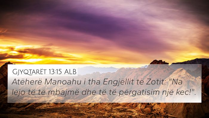 Gjyqtarët 13:15 ALB Bible Verse Image