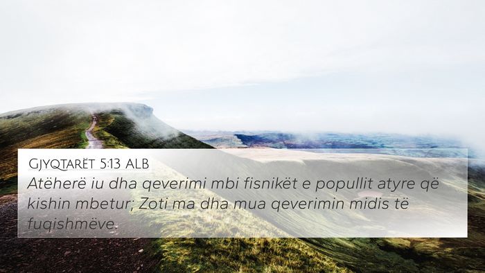 Gjyqtarët 5:13 ALB 4K Wallpaper - Atëherë iu dha qeverimi mbi fisnikët e - 4K Wallpaper Bible Verse