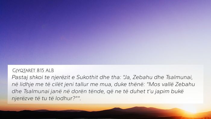 Gjyqtarët 8:15 ALB Bible Verse Image
