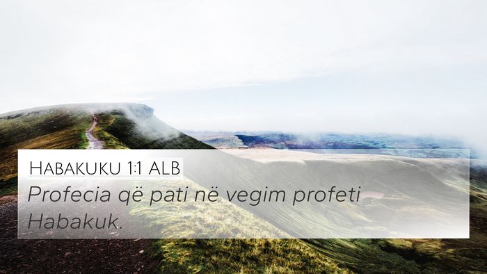 Habakuku 1:1 ALB 4K Wallpaper - Profecia që pati në vegim profeti - 4K Wallpaper Bible Verse