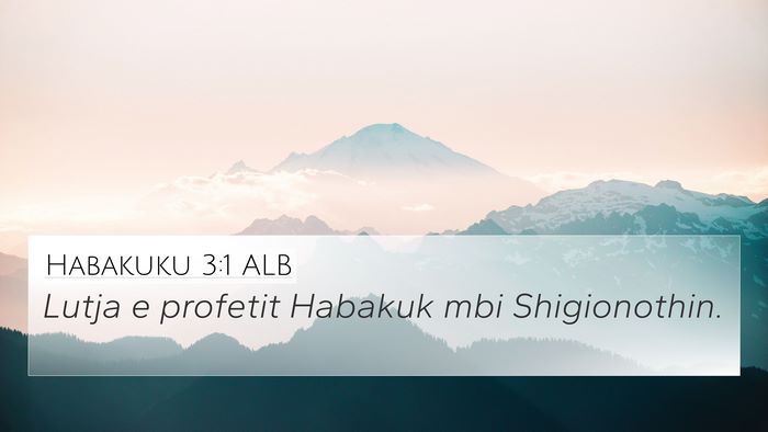Habakuku 3:1 ALB Bible Verse Image