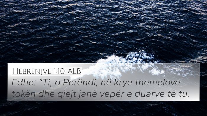 Hebrenjve 1:10 ALB Bible Verse Image
