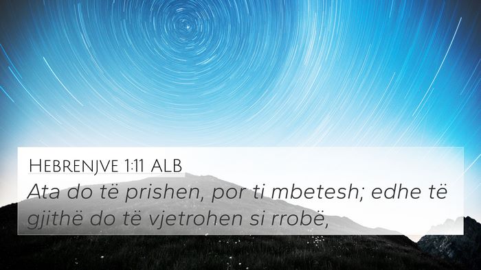 Hebrenjve 1:11 ALB Bible Verse Image