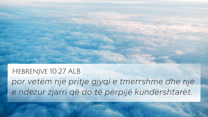 Hebrenjve 10:27 ALB Bible Verse Image