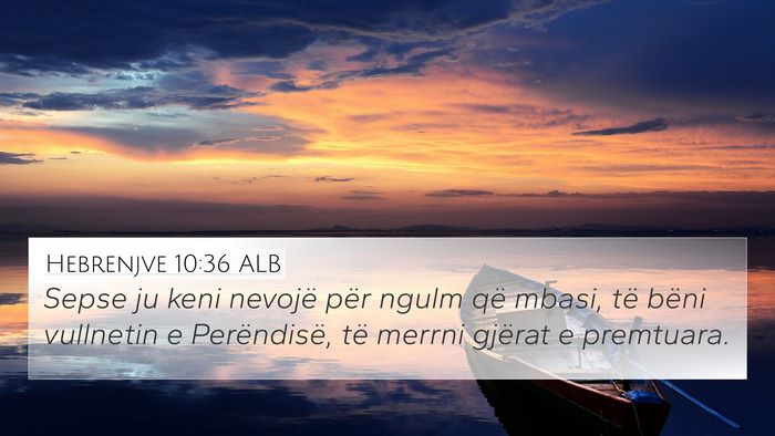 Hebrenjve 10:36 ALB Bible Verse Image