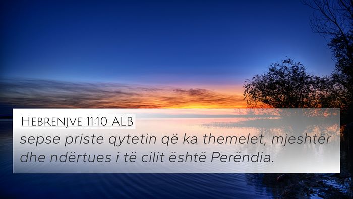 Hebrenjve 11:10 ALB Bible Verse Image