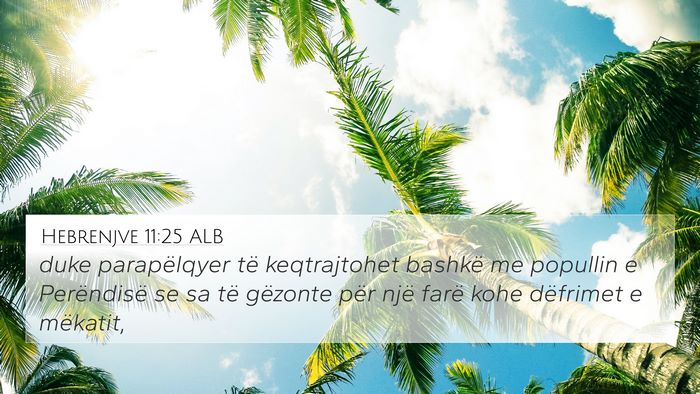 Hebrenjve 11:25 ALB Bible Verse Image