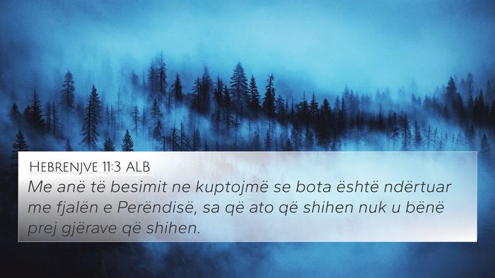 Hebrenjve 11:3 ALB Bible Verse Image