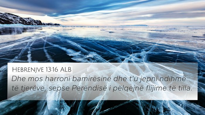 Hebrenjve 13:16 ALB Bible Verse Image