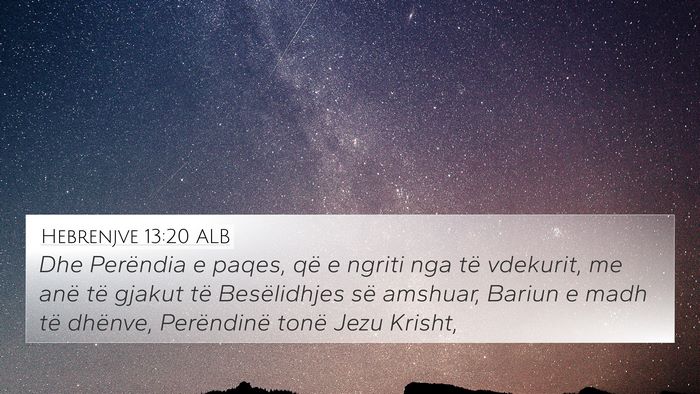Hebrenjve 13:20 ALB Bible Verse Image