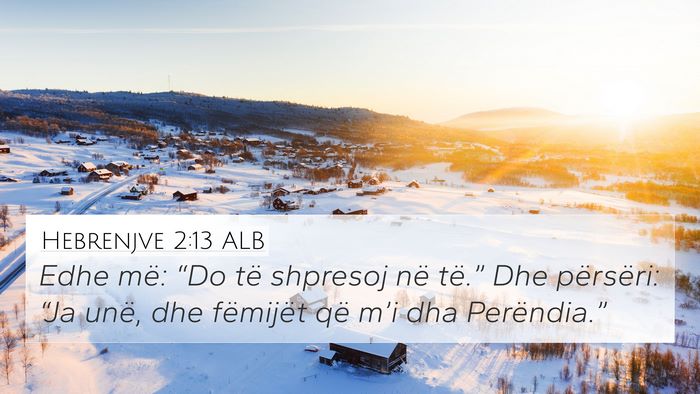 Hebrenjve 2:13 ALB Bible Verse Image