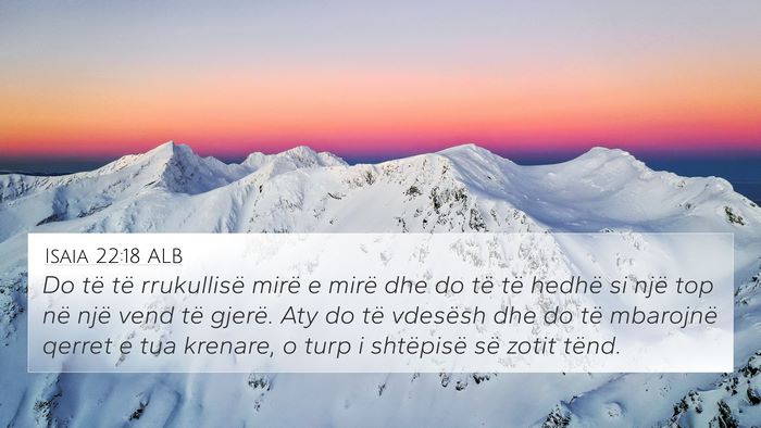 Isaia 22:18 ALB Bible Verse Image