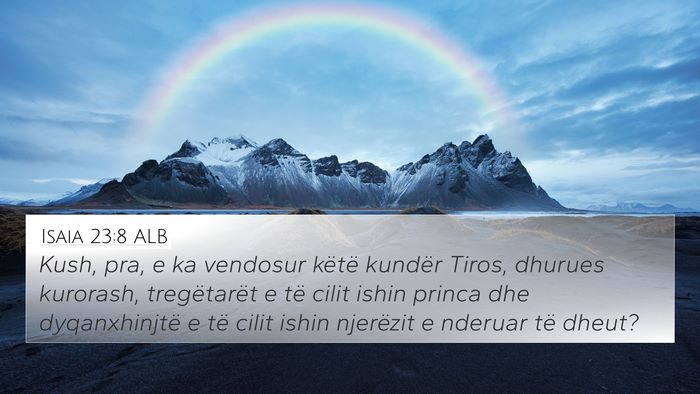 Isaia 23:8 ALB Bible Verse Image