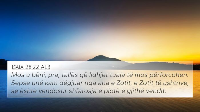 Isaia 28:22 ALB Bible Verse Image