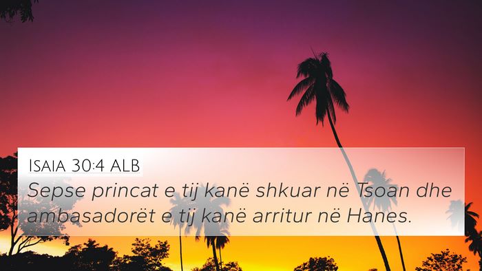Isaia 30:4 ALB Bible Verse Image