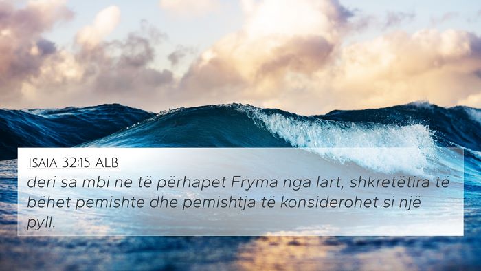 Isaia 32:15 ALB Bible Verse Image