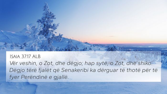 Isaia 37:17 ALB Bible Verse Image