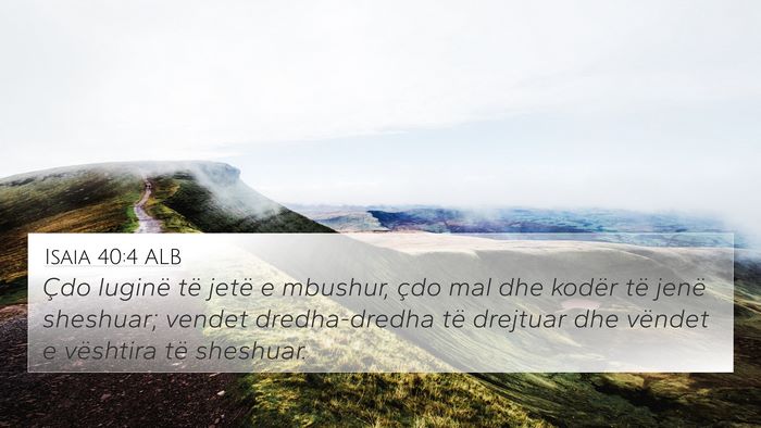 Isaia 40:4 ALB Bible Verse Image