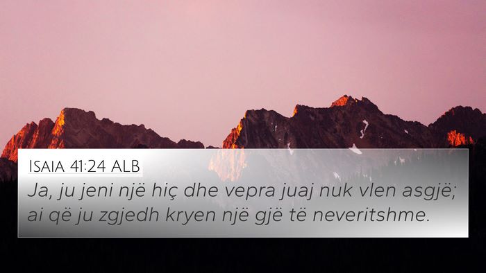 Isaia 41:24 ALB Bible Verse Image