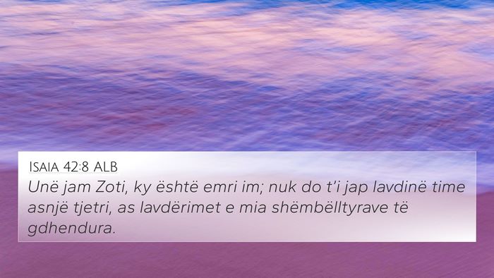 Isaia 42:8 ALB Bible Verse Image