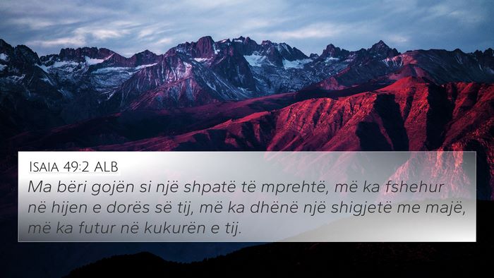 Isaia 49:2 ALB Bible Verse Image