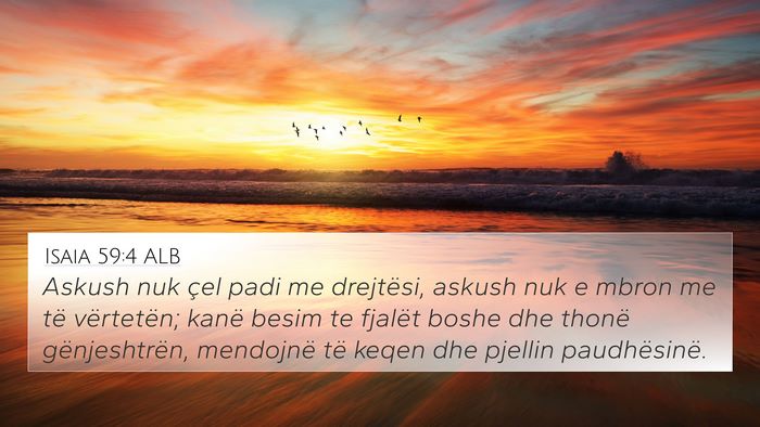 Isaia 59:4 ALB Bible Verse Image