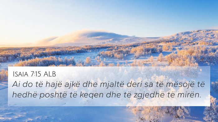 Isaia 7:15 ALB Bible Verse Image