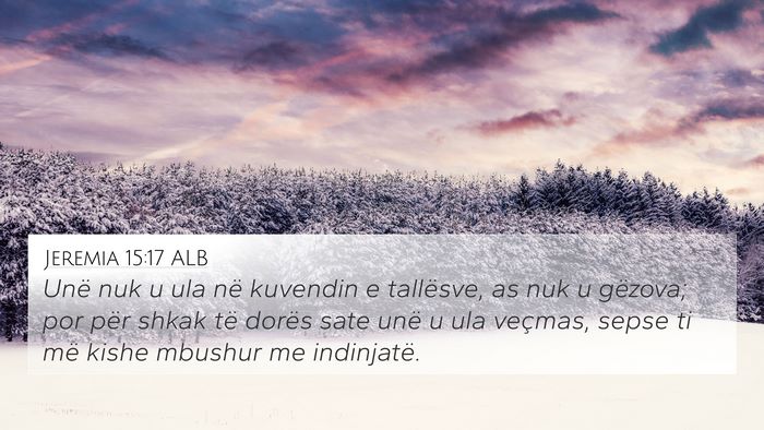 Jeremia 15:17 ALB Bible Verse Image