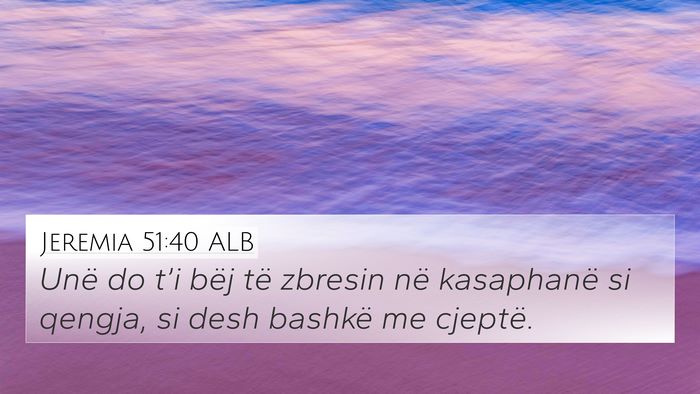 Jeremia 51:40 ALB Bible Verse Image