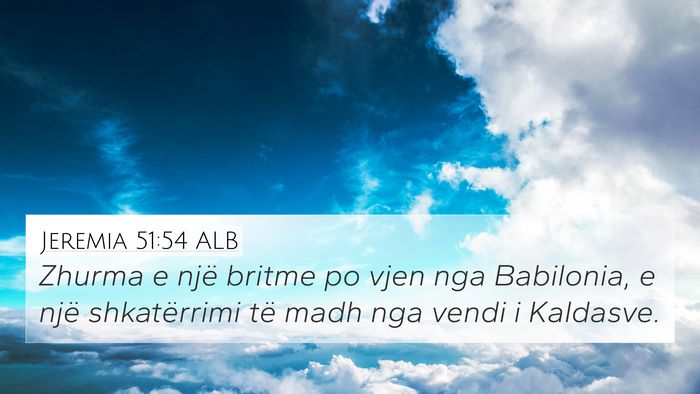 Jeremia 51:54 ALB Bible Verse Image