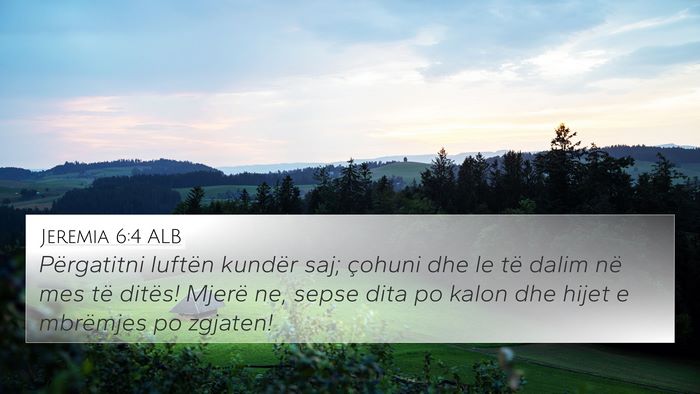 Jeremia 6:4 ALB Bible Verse Image