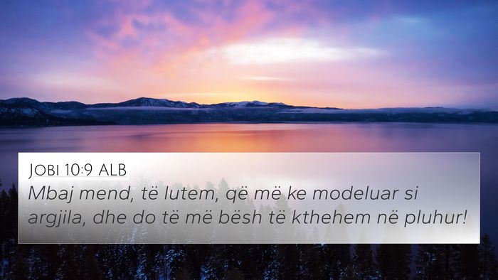 Jobi 10:9 ALB Bible Verse Image