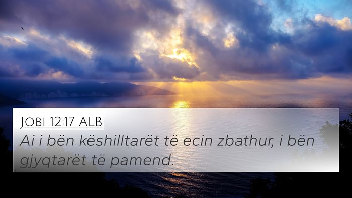Jobi 12:17 ALB Bible Verse Image