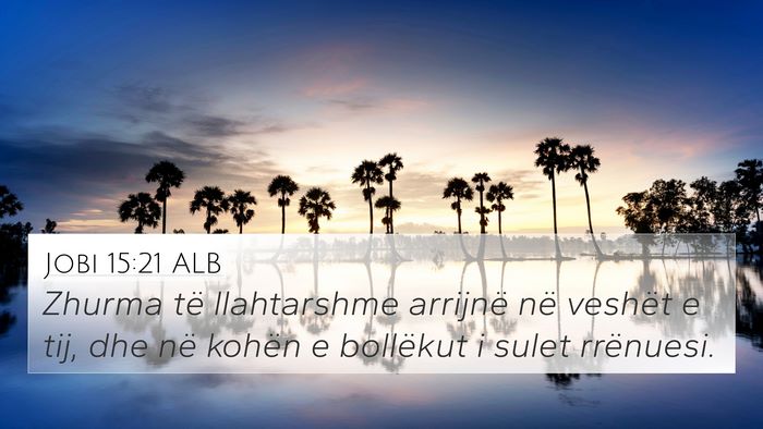 Jobi 15:21 ALB Bible Verse Image