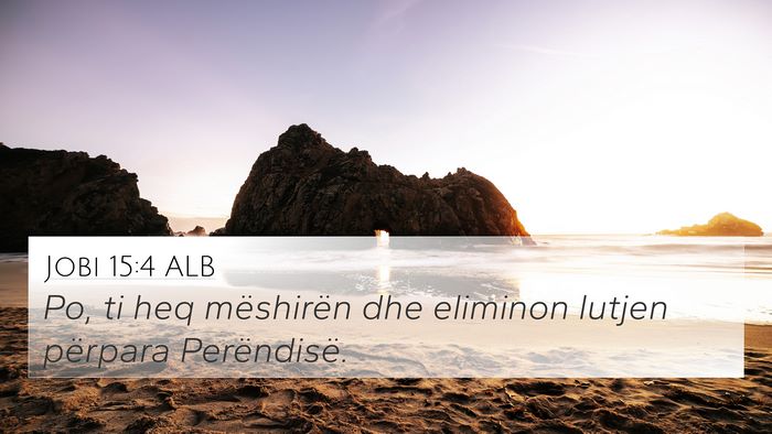 Jobi 15:4 ALB Bible Verse Image
