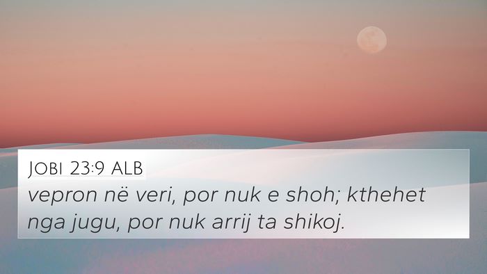 Jobi 23:9 ALB Bible Verse Image