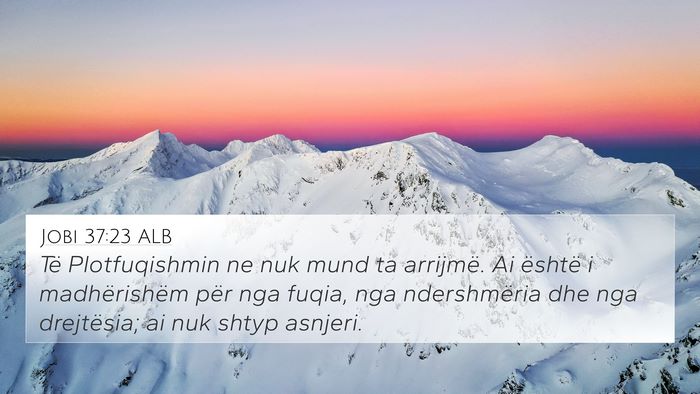 Jobi 37:23 ALB Bible Verse Image