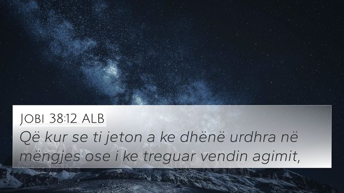 Jobi 38:12 ALB Bible Verse Image
