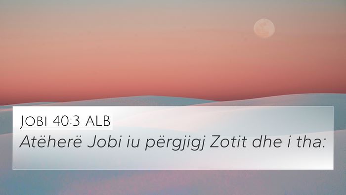 Jobi 40:3 ALB Bible Verse Image