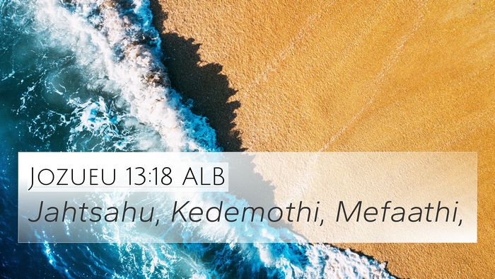 Jozueu 13:18 ALB Bible Verse Image