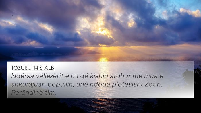 Jozueu 14:8 ALB Bible Verse Image