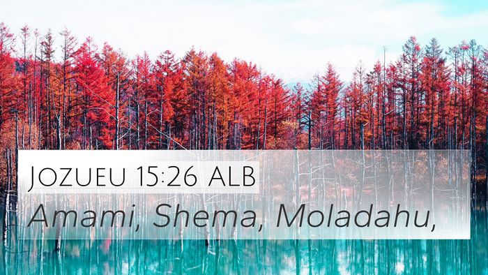 Jozueu 15:26 ALB Bible Verse Image