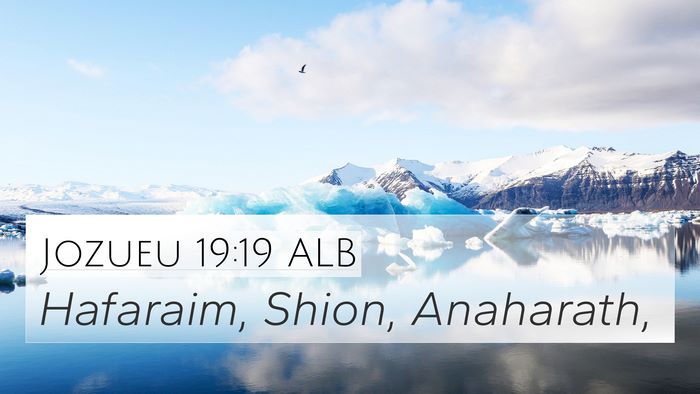 Jozueu 19:19 ALB 4K Wallpaper - Hafaraim, Shion, - 4K Wallpaper Bible Verse