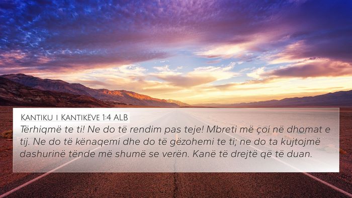 Kantiku i Kantikëve 1:4 ALB Bible Verse Image