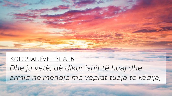 Kolosianëve 1:21 ALB Bible Verse Image