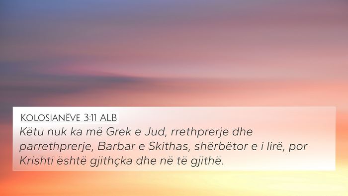 Kolosianëve 3:11 ALB Bible Verse Image