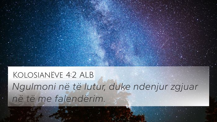 Kolosianëve 4:2 ALB Bible Verse Image