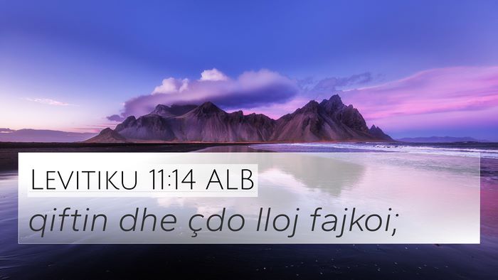 Levitiku 11:14 ALB 4K Wallpaper - qiftin dhe çdo lloj - 4K Wallpaper Bible Verse
